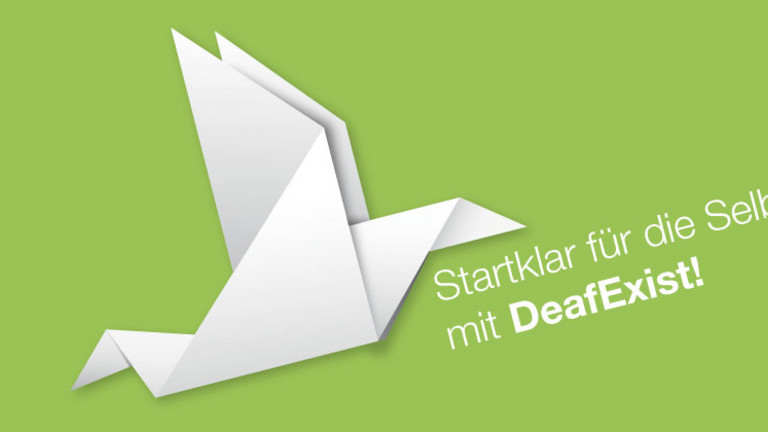 Ein Origami Papiervogel steigt in die Luft. Darunter der Text: Startklar für die Selbstständigkeit mit DeafExist!