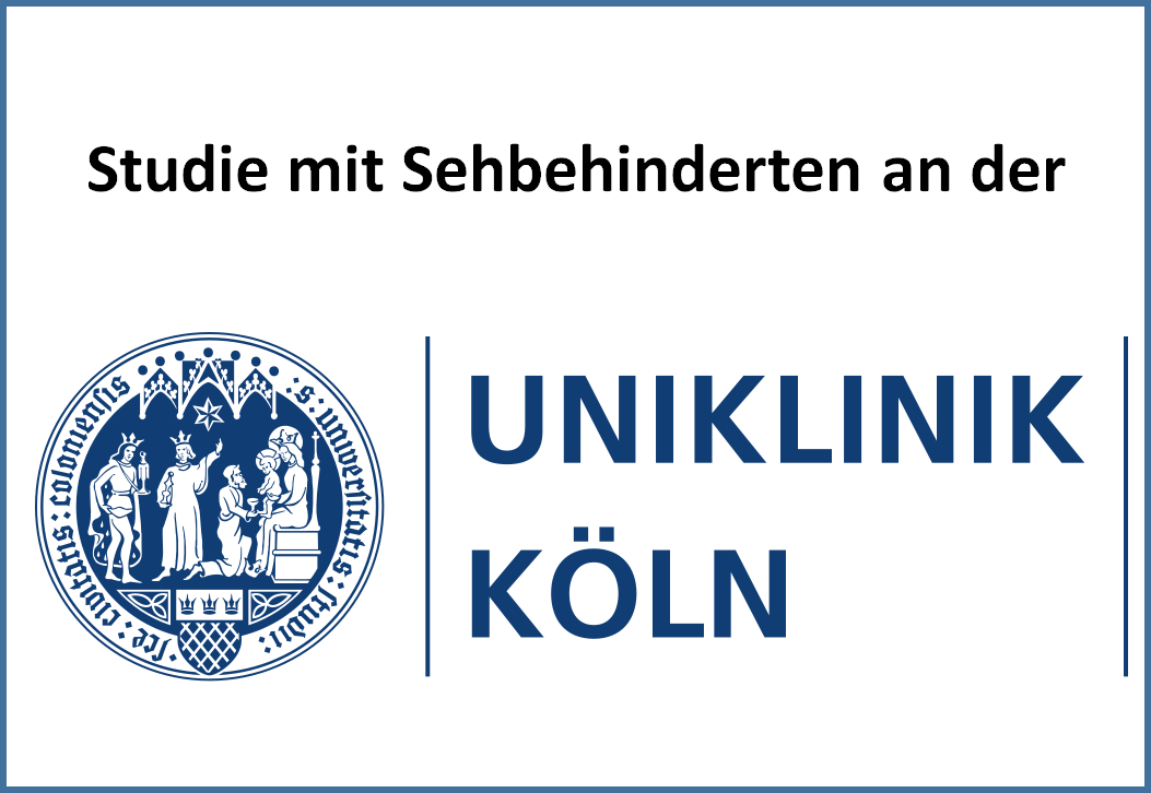 UNIKLINIK KÖLN Logo mit Überschrift: Studie mit Sehbehinderten an der