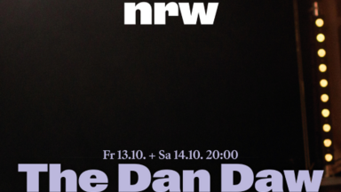 tanzhaus nrw - The Dan Daw Show