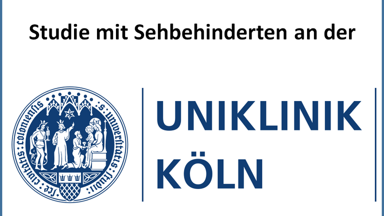 UNIKLINIK KÖLN Logo mit Überschrift: Studie mit Sehbehinderten an der