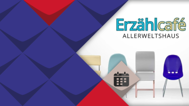 Sechs unterschiedliche Stühle sind nebeneinander abgebildet. Darüber steht: "Erzählcafé Allerweltshaus"