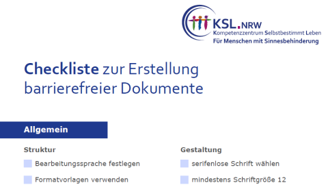 Checkliste zur Erstellung barrierefreier Dokumente. Oben rechts ist das Logo des KSL-MSi-NRW. Unten steht unter dem Punkt "Allgemein" "Struktur" Bearbeitungssprache festlegen und Formatvorlagen verwenden und unter dem Punkt "Gestaltung" serifenlose Schrift wählen und mindestens Schriftgröße 12