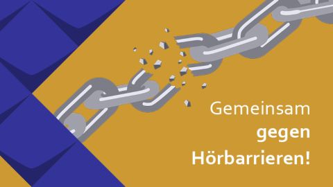Aktion: Gemeinsam gegen Hörbarrieren! Ilustration mit Symbol: gebrochene Kette 